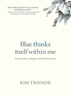 cover image of Blue thinks itself within me